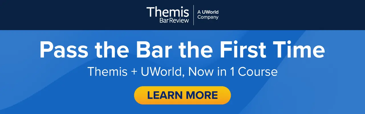 Pass the bar the first time. Themis and UWorld, now in one course.